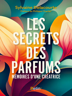 cover image of Les secrets des parfums
